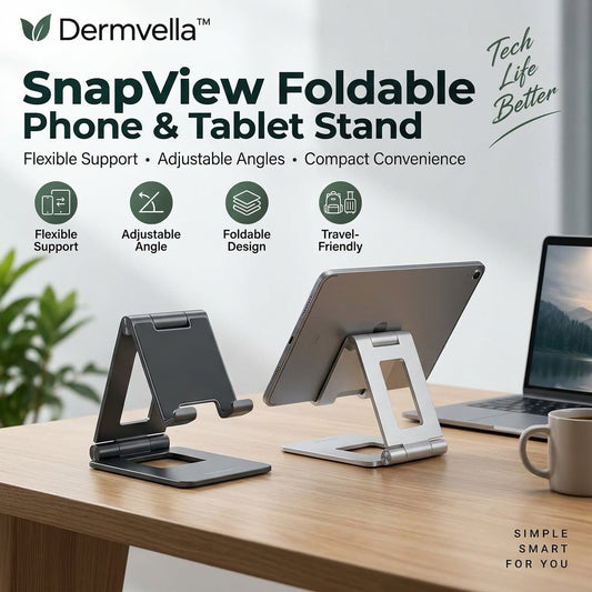 Dermvella™ SnapView Foldable Phone & Tablet Stand